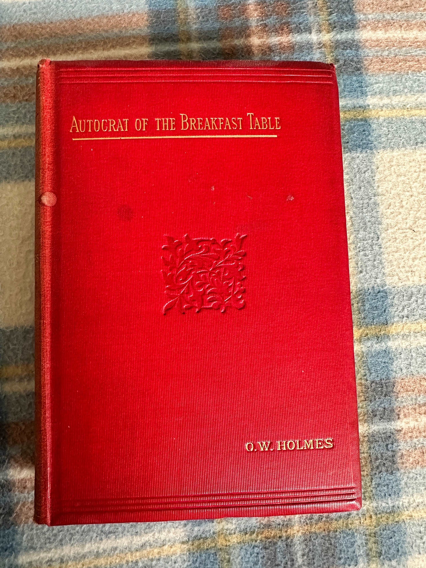 1896 The Autocrat Of The Breakfast Table - Oliver Wendell Holmes( The Grand Colosseum Warehouse Co)