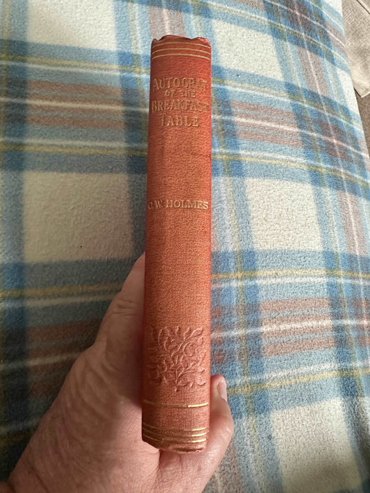 1896 The Autocrat Of The Breakfast Table - Oliver Wendell Holmes( The Grand Colosseum Warehouse Co) - Honeyburn Books (UK)