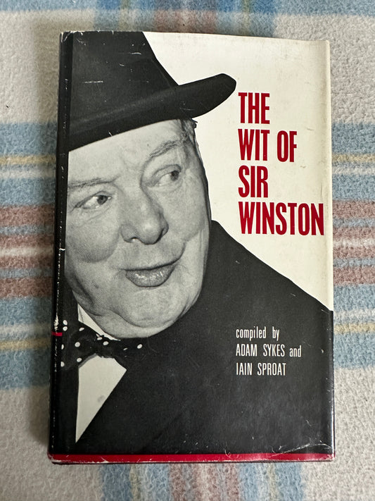 1965*1st* The Wit Of Sir Winston - Adam Sykes & Iain Sproat (Leslie Frewin Publish)