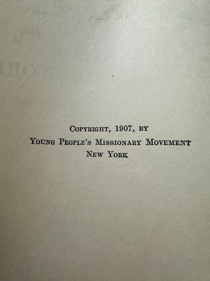 1907 Uganda’s White Man Of Work(Story of Alexander M. Mackay) Sophia Lyon Fahs (Young People’s Missionary Movement