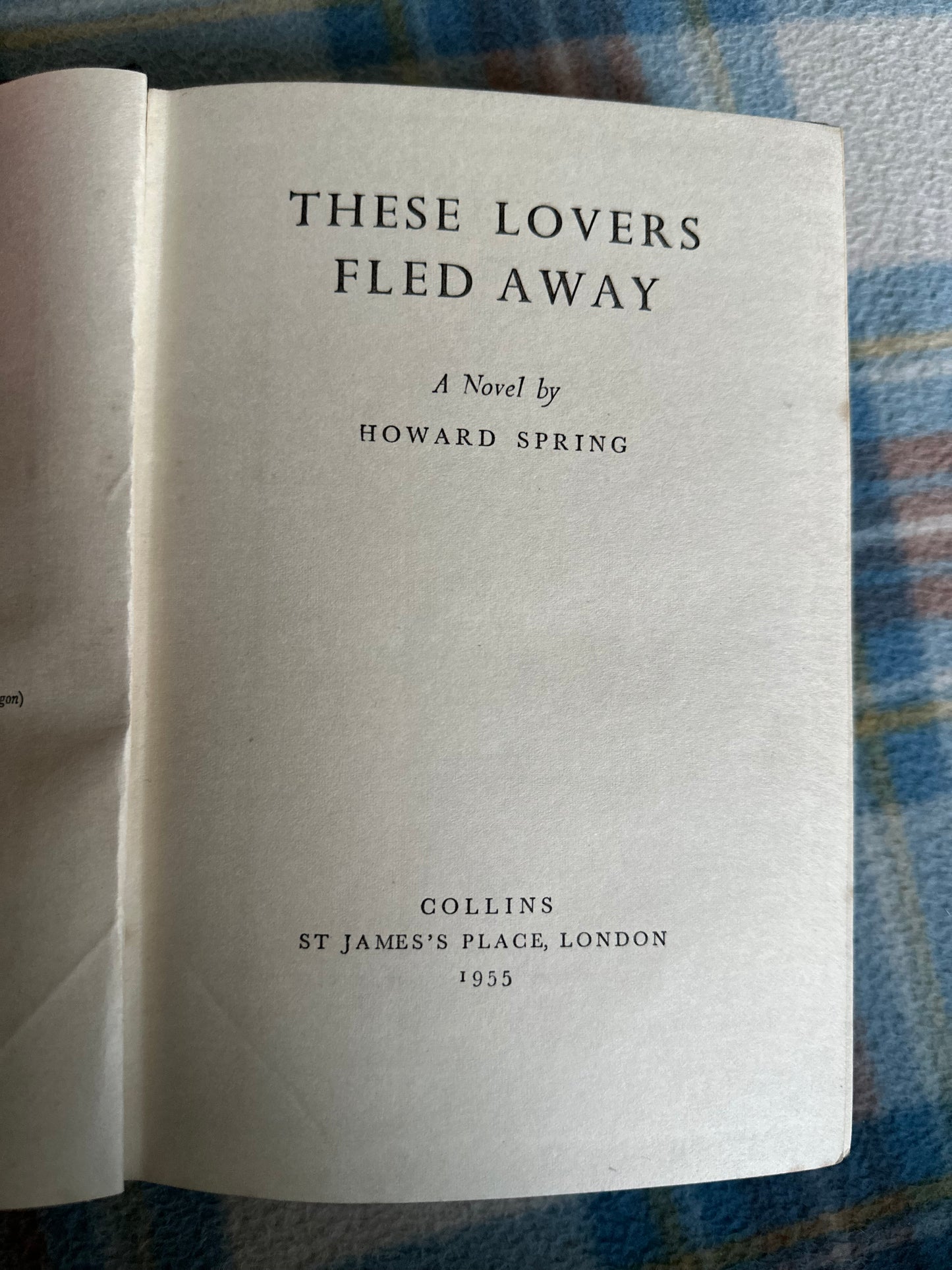 1955*1st* These Lovers Fled Away - Howard Spring(Collins)
