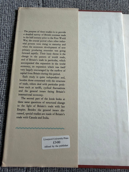1960*1st* Studies In British Overseas Trade 1870-1914 - S. B. Saul (Liverpool University Press)