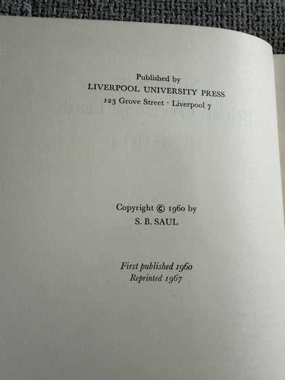1960*1st* Studies In British Overseas Trade 1870-1914 - S. B. Saul (Liverpool University Press)