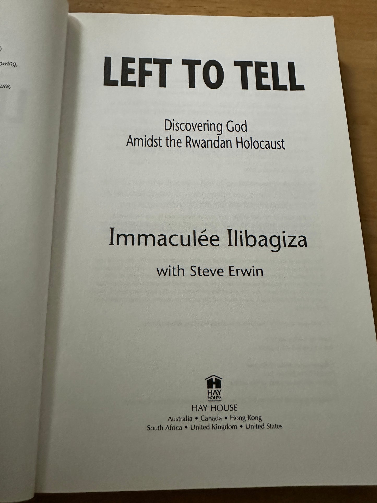 2006*Signed 1st* Left To Tell(One Woman’s Story Of Surviving The Rwandan Holocaust) Immaculée Ilibagiza(Hay House Publishing)