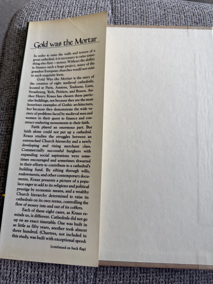 1994*1st* Gold Was The Mortar: The Economics Of Cathedral Building - Henry Kraus (Barnes & Noble Books)