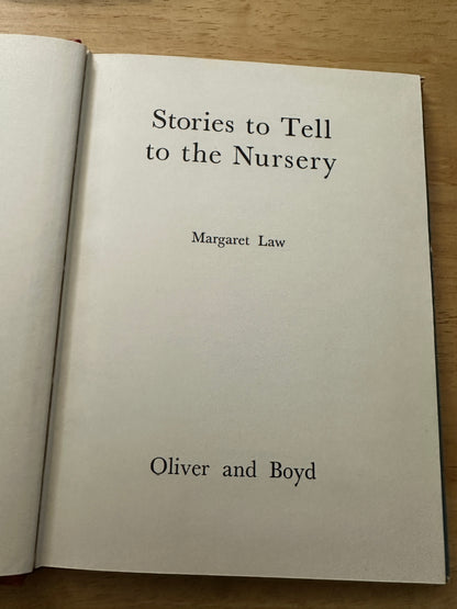 1960*1st* Stories To Tell To The Nursery - Margaret Law(Oliver & Boyd Publisher)