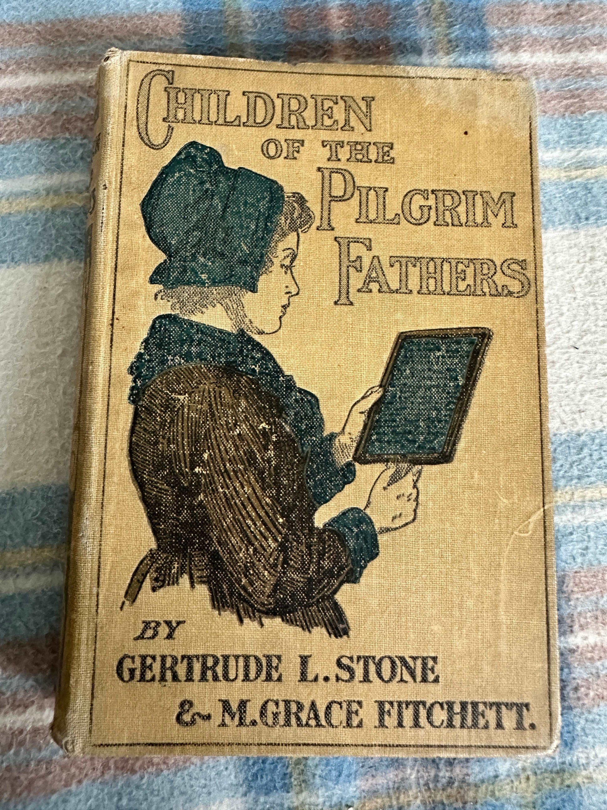 1900 Children Of The Pilgrim Fathers - Gertrude L. Stone & M. Grace Fickett(Illust Frank T. Merrill) D. C. Heath & Co
