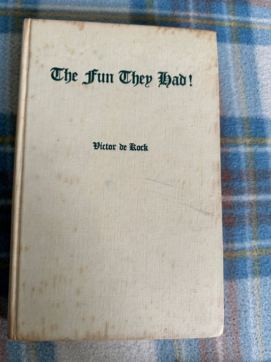 1955*1st Signed* The Fun They Had! - Victor De Kock(Howard Timmins Pub Cape Town)