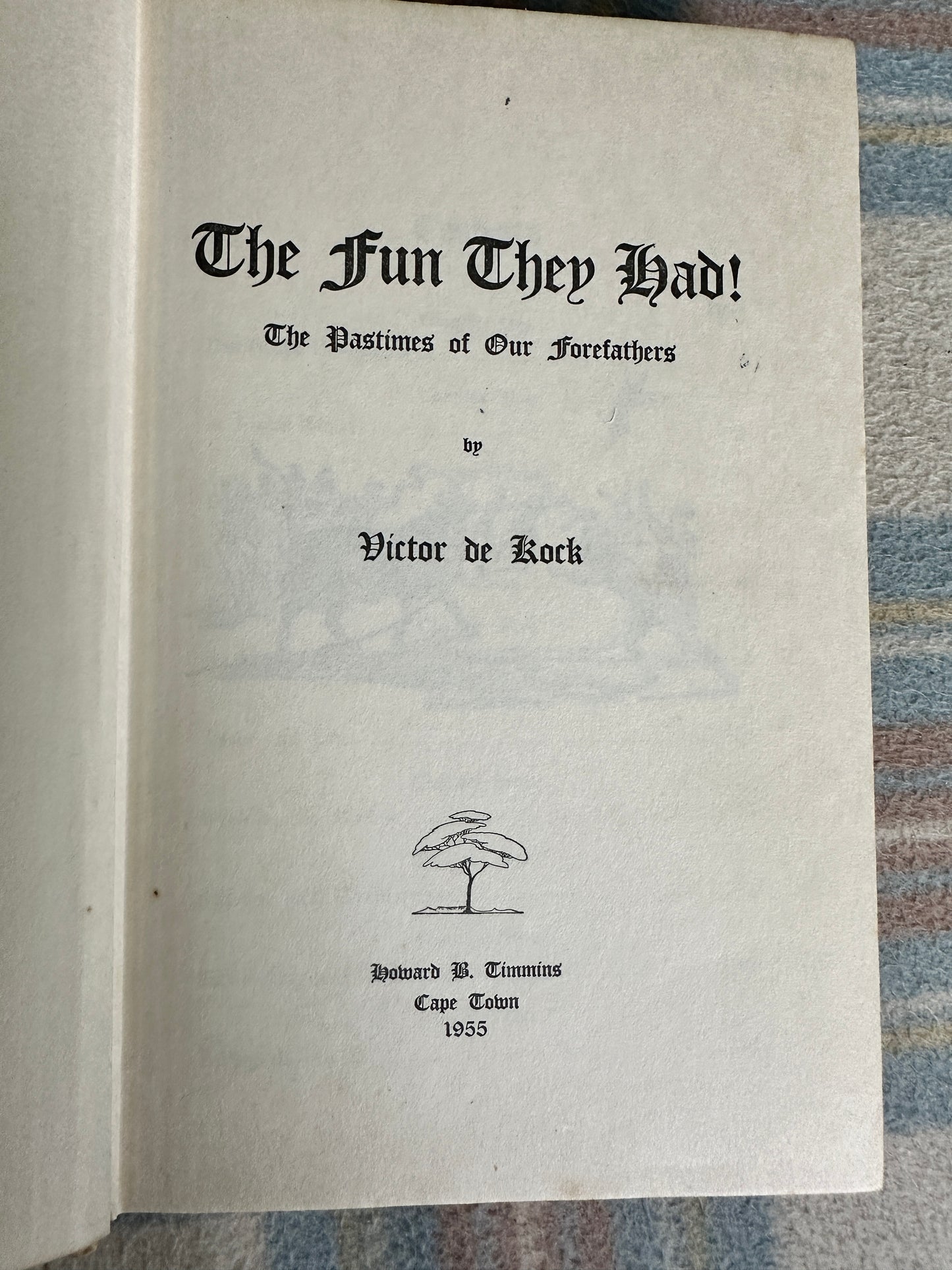 1955*1st Signed* The Fun They Had! - Victor De Kock(Howard Timmins Pub Cape Town)