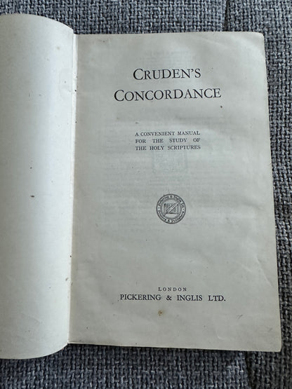 1940 Cruden’s Concordance A Convenient Manual For The Study Of The Holy Scriptures - Pickering & Inglis Ltd Publishing