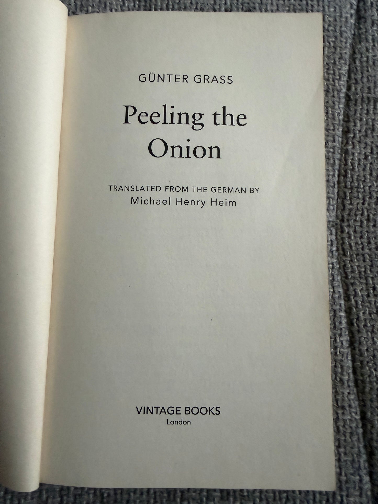 2008 Peeling The Onion - Günter Grass (Translated From German Michael Henry Heim) Vintage Books