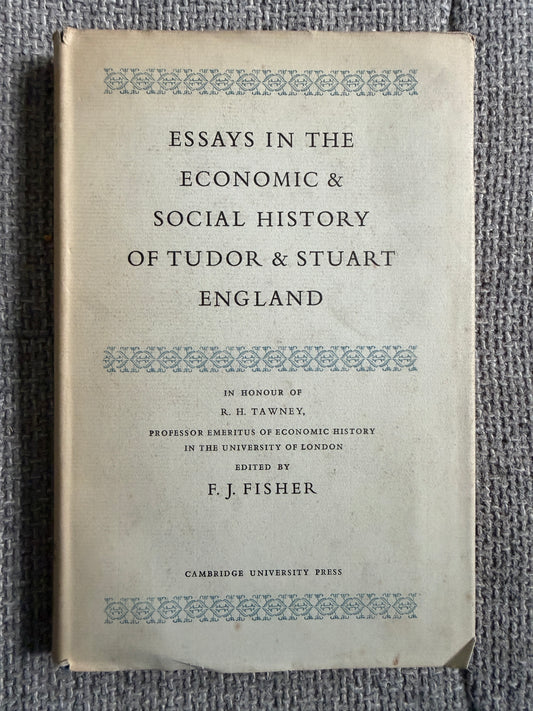 1961*1st* Essays In The Economic & Social History Of Tudor & Stuart England - F. J. Fisher (Cambridge University Press