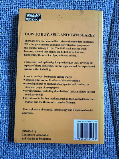 1988 How To Buy, Sell & Own Shares - Consumers Association Which Books(Hodder & Stoughton)