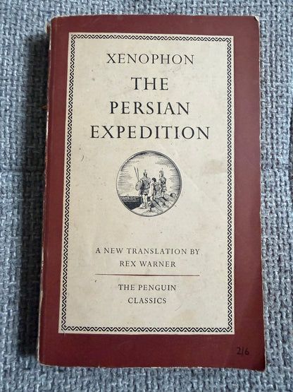 1952 Xenophon The Persian Expedition - Rex Warner (Penguin Classics)