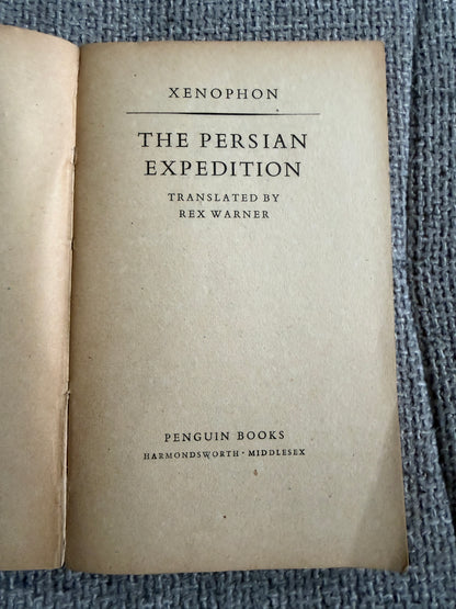 1952 Xenophon The Persian Expedition - Rex Warner (Penguin Classics)