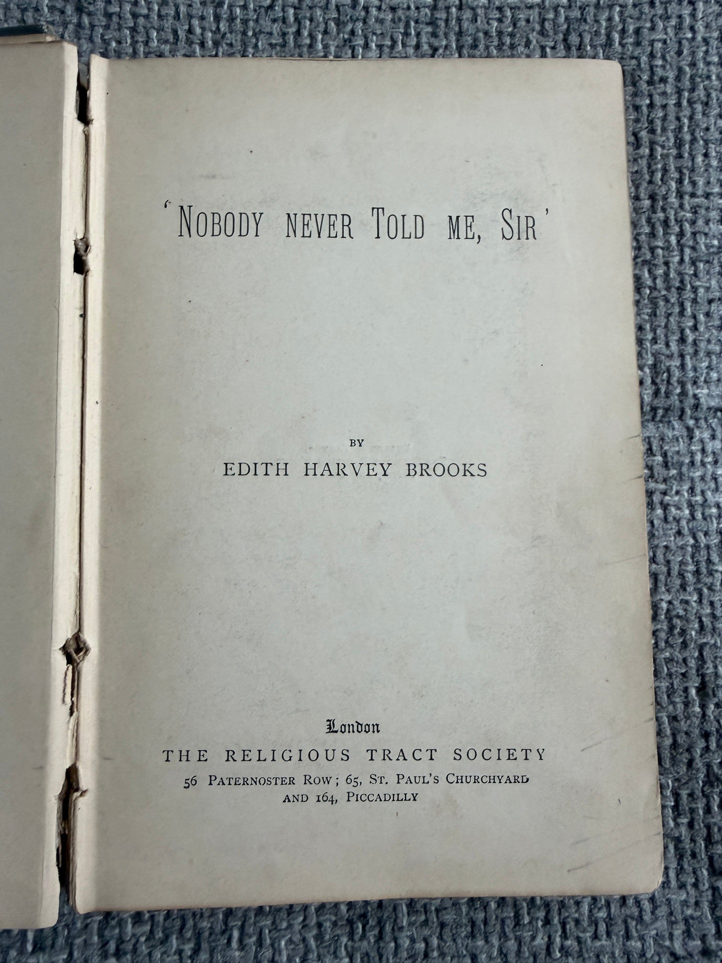 1892 Nobody Never Told Me, Sir’ - Edith Harvey Brooks (Religious Tract Society)
