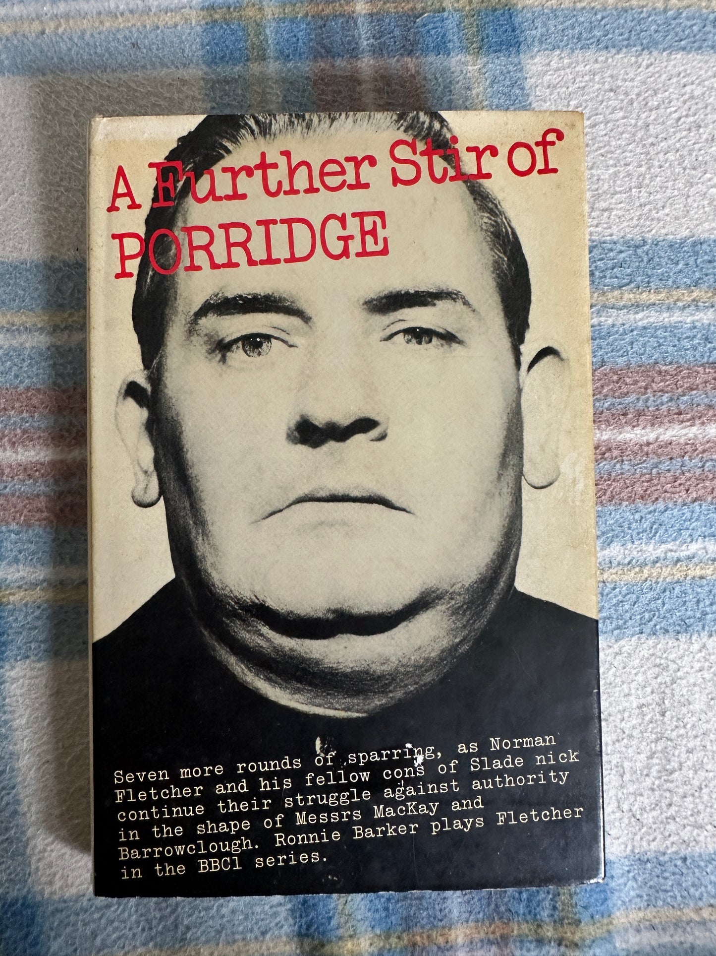 1977*1st* A Further Stir Of Porridge - Dick Clement & Ian La Frenais(BBC Books)