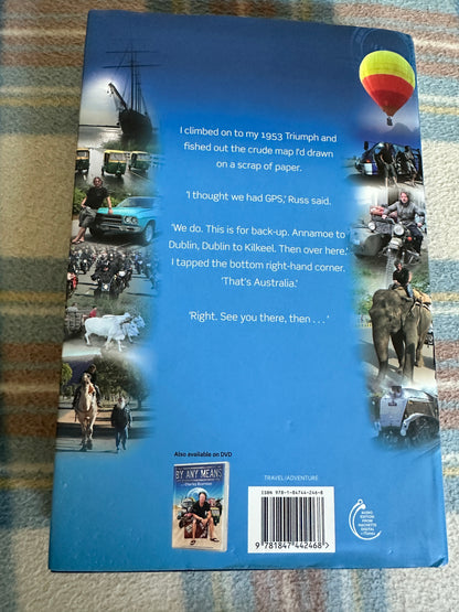 2008*1st Signed* By Any Means - Charley Boorman (Sphere)