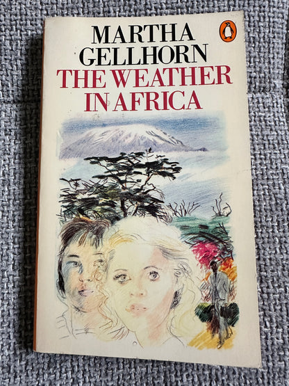 1979*1st* The Weather In Africa - Martha Gellhorn(Penguin)