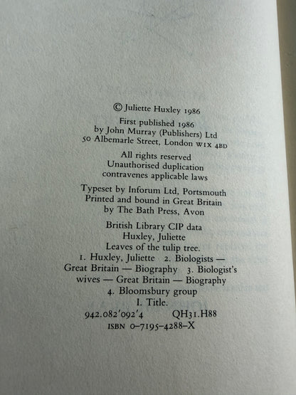 1986*1st* Leaves Of The Tulip Tree - Juliette Huxley (John Murray)