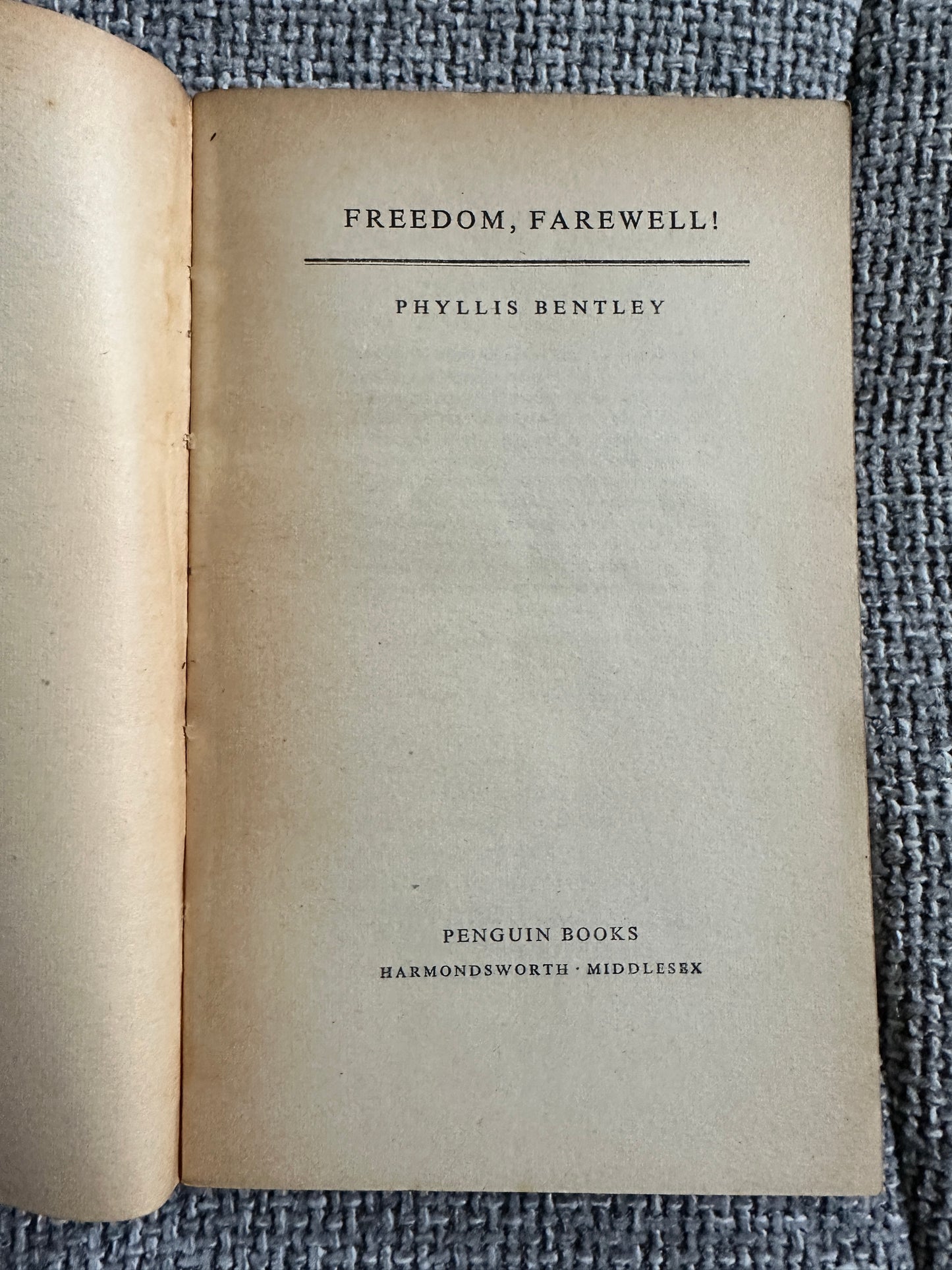 1950*1st* Freedom Farewell - Phyllis Bentley ( Penguin)