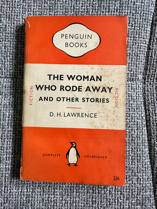 1951 The Woman Who Rode Away & Other Stories by D. H. Lawrence (Penguin)