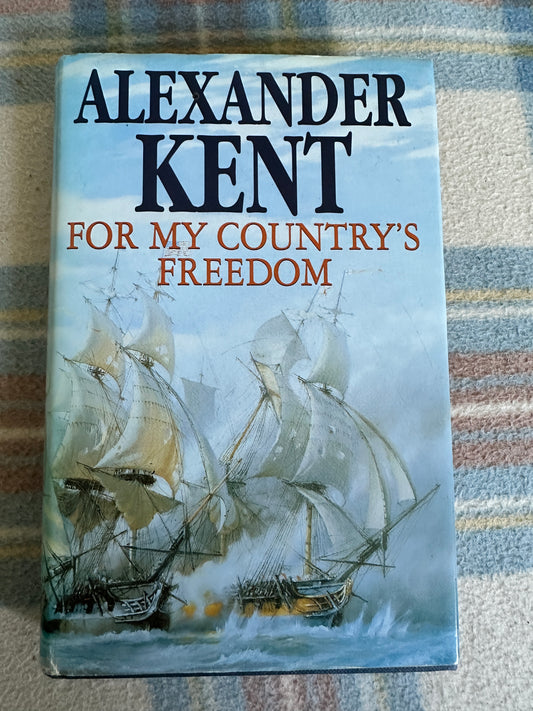 1995 For My Country’s Freedom - Alexander Kent(BCA)