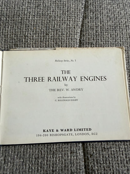 1967 The Three Railway Engines (No1) The Rev W. Awdry (C. Reginald Dalby illust) Kaye & Ward Ltd