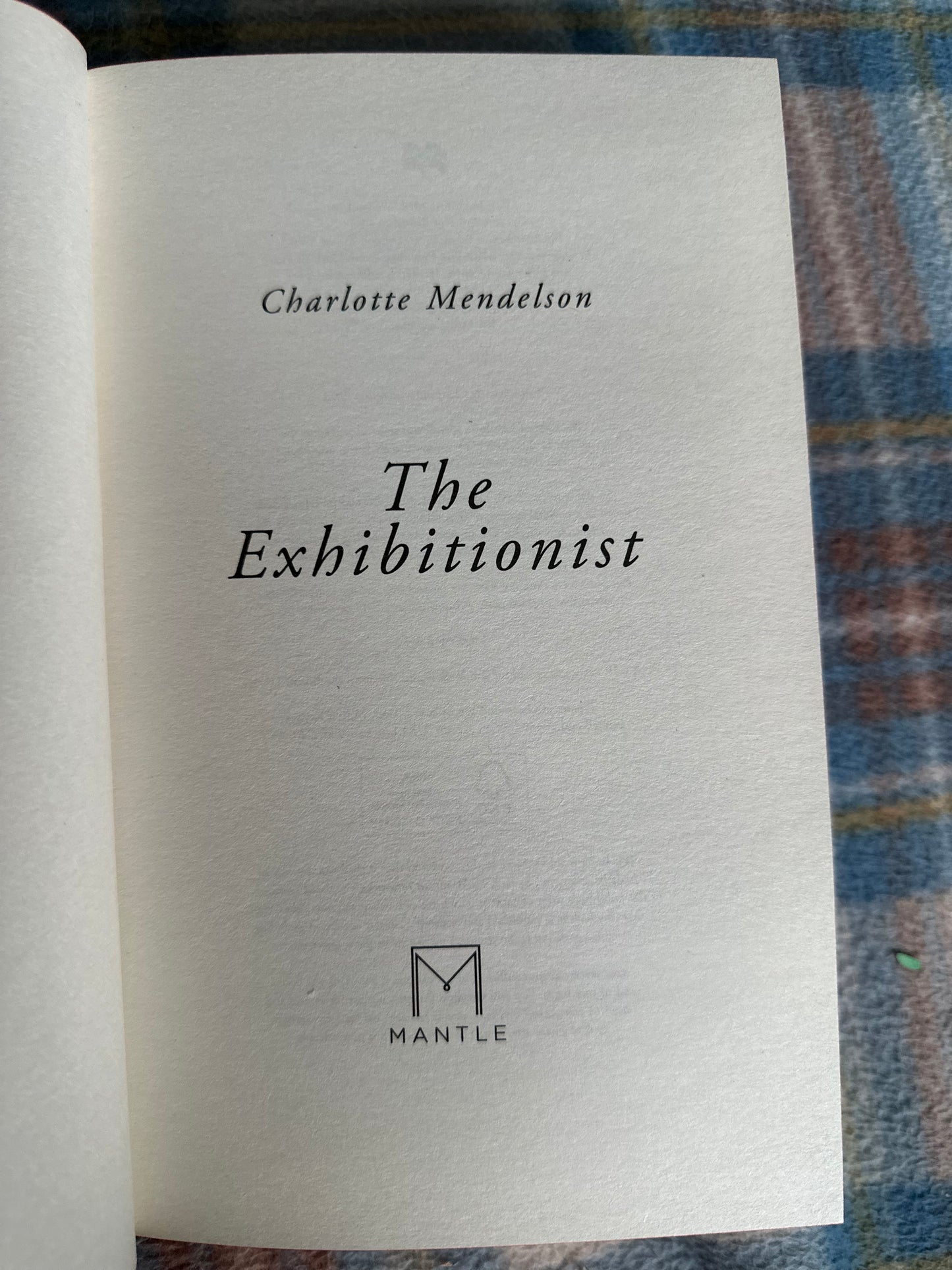2022*signed 1st* The Exhibitionist - Charlotte Mendelson(Mantle Pub)