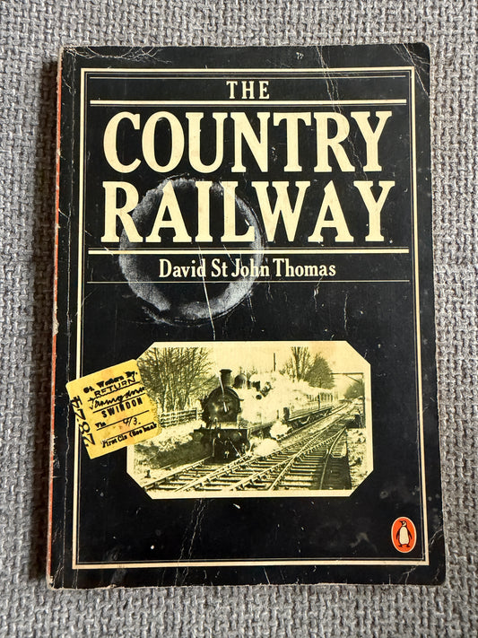 1979 The Country Railway - David St. John Thomas - Penguin Books