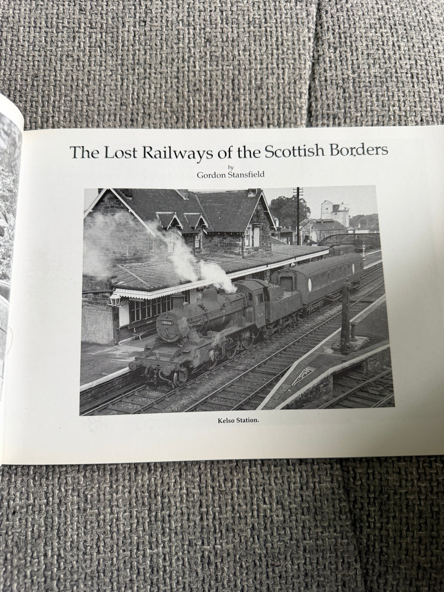 2006 The Lost Railways Of The Scottish Borders - Gordon Stansfield (Stenlake Publishing)