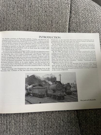 2006 The Lost Railways Of The Scottish Borders - Gordon Stansfield (Stenlake Publishing)