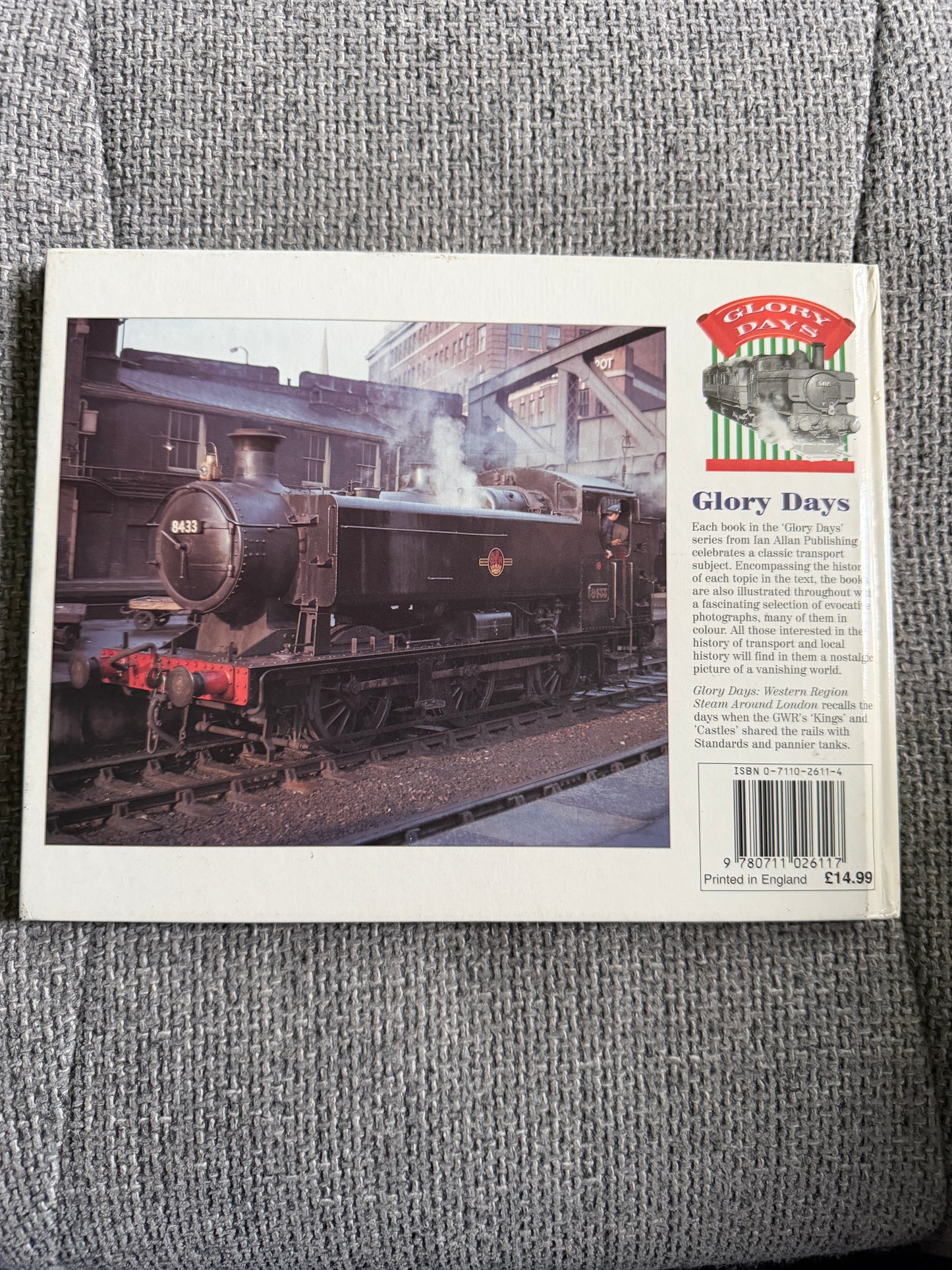 1998 Western Region Steam Around London “Glory Days” Kevin McCormack (Ian Allan Publishing)
