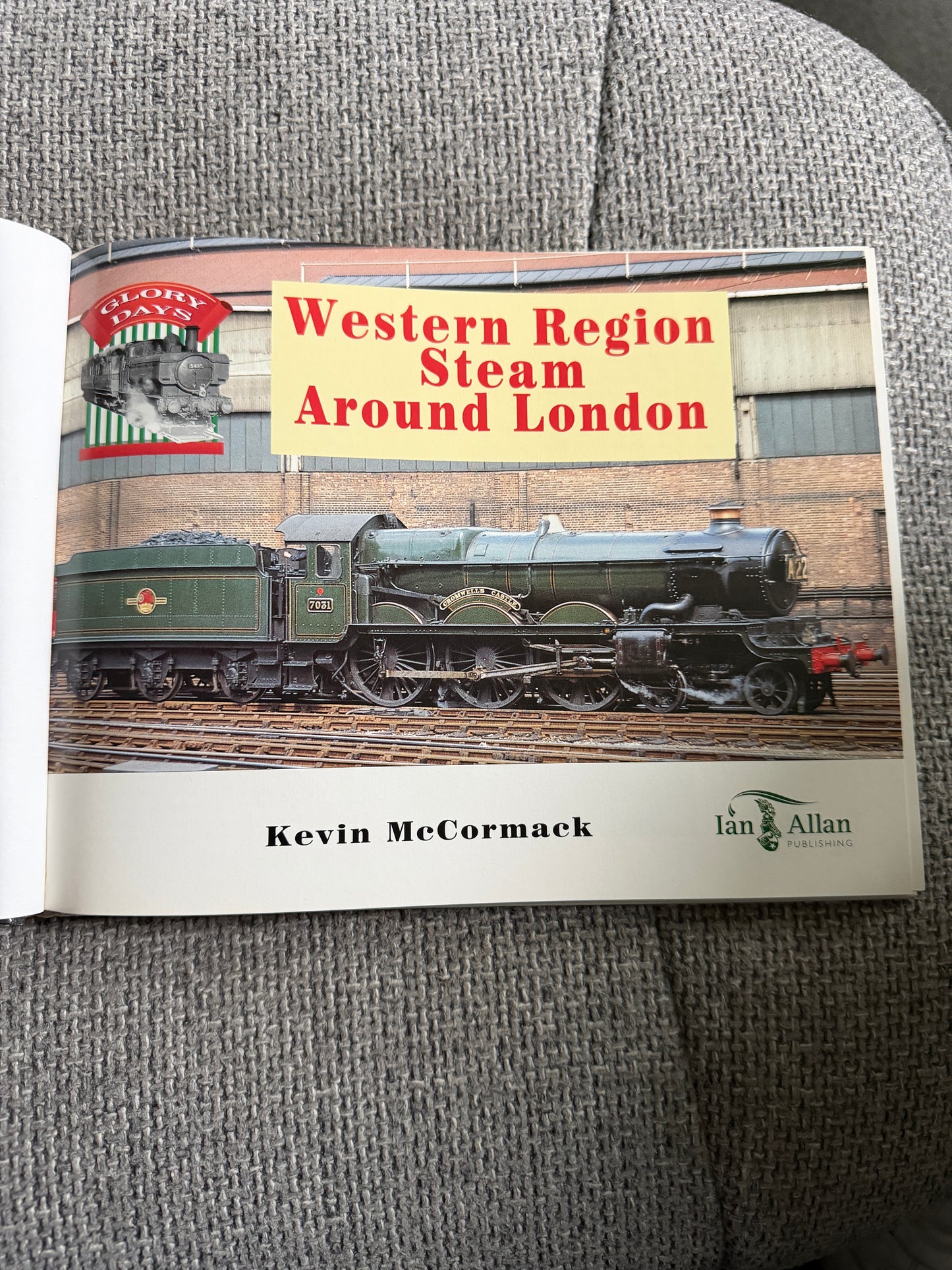 1998 Western Region Steam Around London “Glory Days” Kevin McCormack (Ian Allan Publishing)