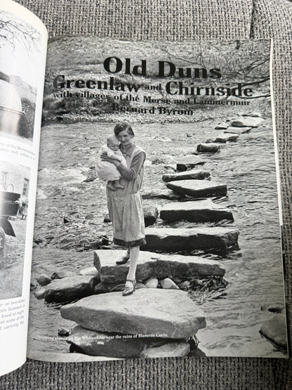 2011*1st* Old Duns Greenlaw & Chirnside - Bernard Byrom (Stenlake Publishing)