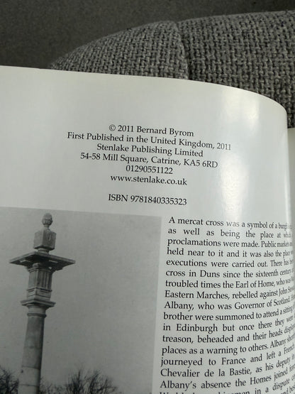 2011*1st* Old Duns Greenlaw & Chirnside - Bernard Byrom (Stenlake Publishing)