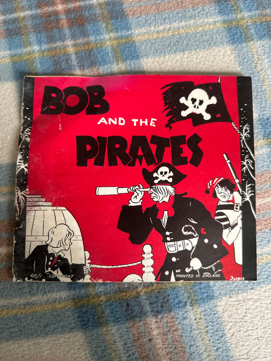 1940’s Bob & The Pirates (Printed in England)