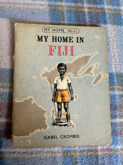 1959*1st* My Home In Fiji (11)- Isabel Crombie(Longmans)