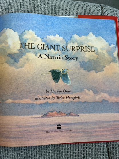 2005*1st* The Giant Surprise (A Narnia Story) Hiawyn Oram (Tudor Humphries illust) HarperCollins