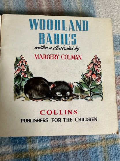 1952 Woodland Babies - Margery Colman(Pixie Books) Collins