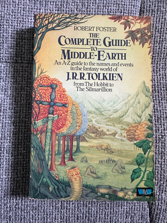 1978 The Complete Guide To Middle Earth - Robert Foster(Unwin Paperbacks)