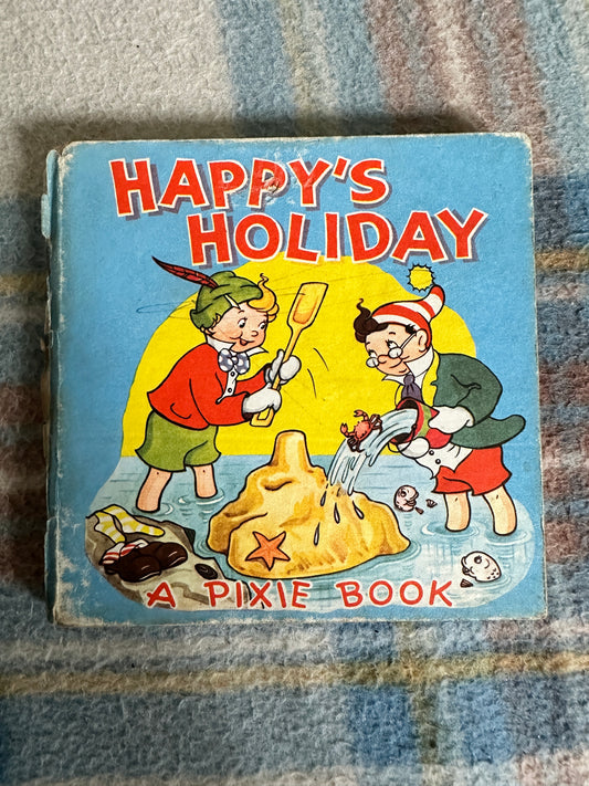 1964 Happy’s Holiday (Pixie Book) Betty Larom(Collins)