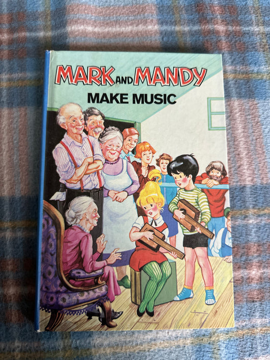 1960’s Mark & Mandy Make Music - Lornie Leete-Hodge(Illust M. & G. Gray)A Rylee Bunny Book(Sandle Brothers Ltd)