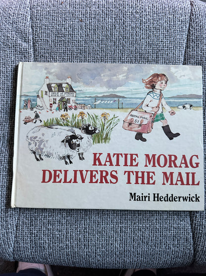 1984*Signed 1st* Katie Morag Delivers The Mail - Mairi Hedderwick(The Bodley Head)