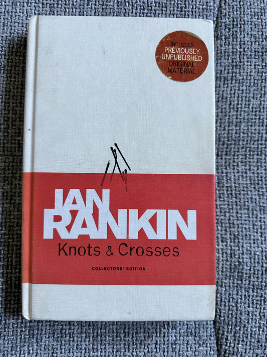 2007*Special Collectors Ed* Knots & Crosses - Ian Rankin(Orion)