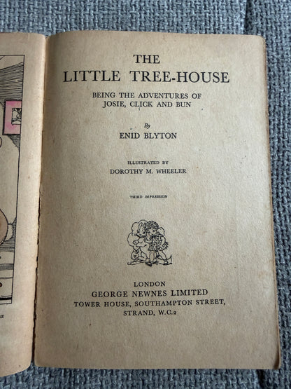 1939*1st* The Little Tree House - Enid Blyton (Dorothy M. Wheeler illust) George Newnes Ltd.