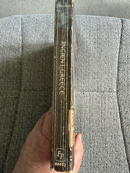 1965 Ancient Greece - Truesdell S. Brown (The Free Press Of Glencoe)