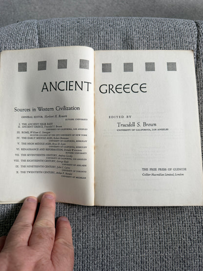 1965 Ancient Greece - Truesdell S. Brown (The Free Press Of Glencoe)