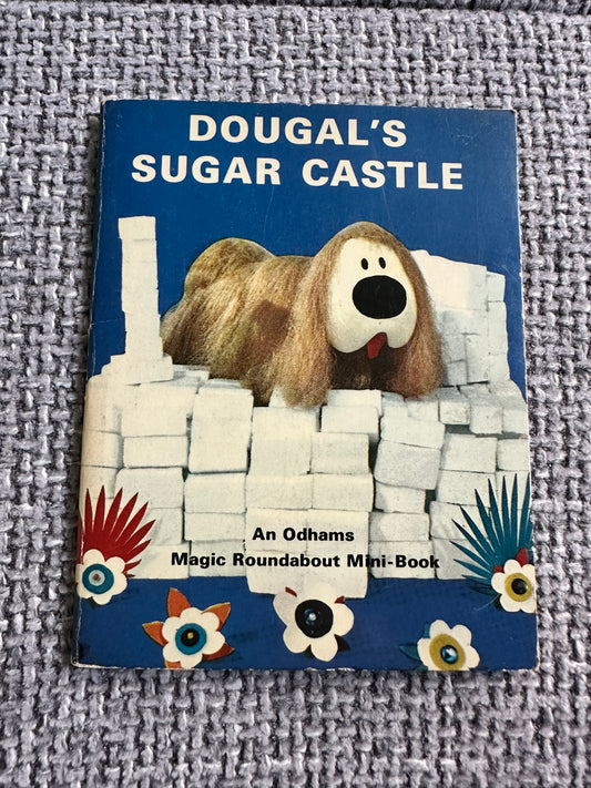 1968 Dougal’s Sugar Castle Magic Roundabout Mini Book(Odhams Ltd)