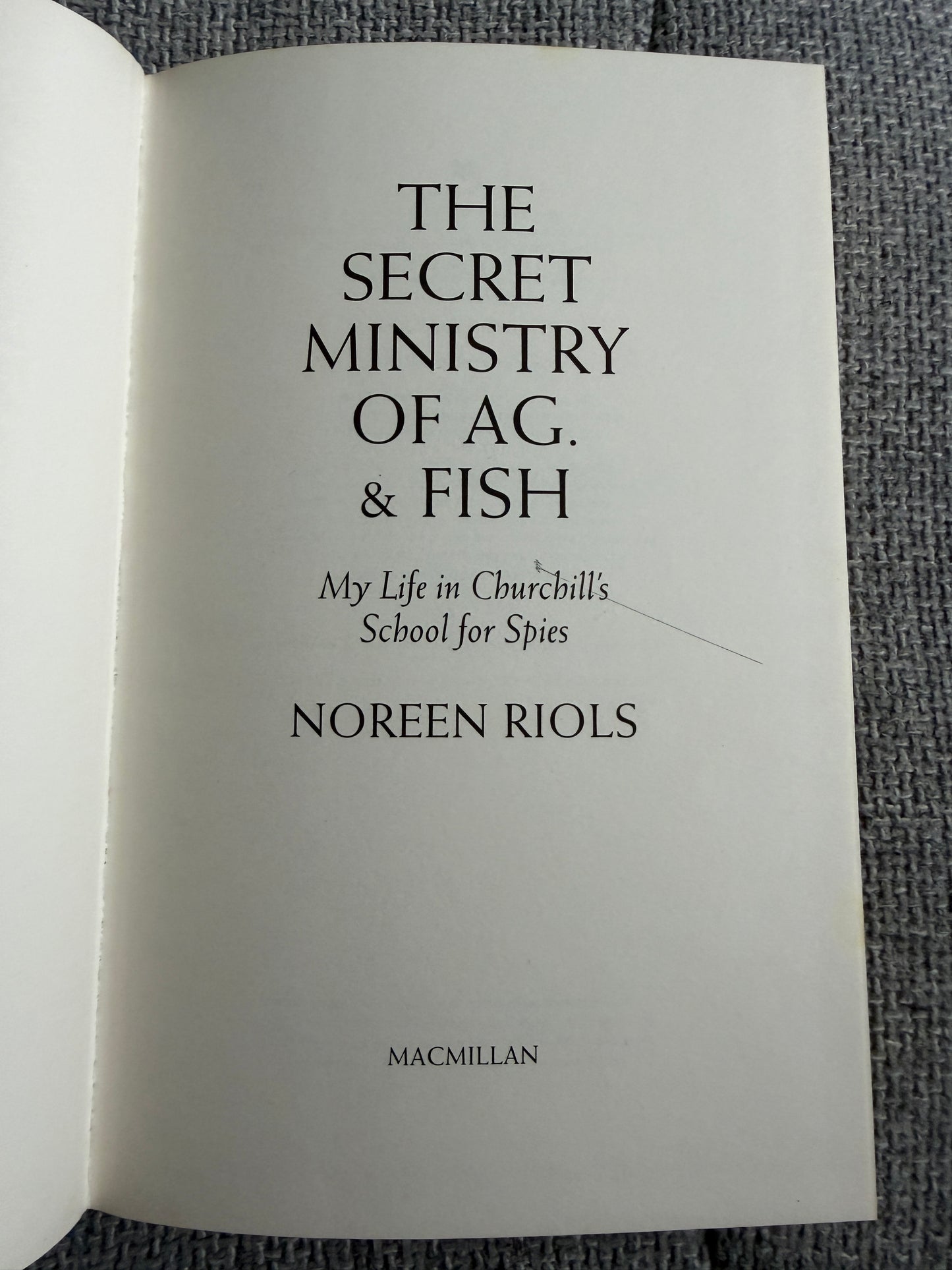 2013 The Secret Ministry Of Ag. & Fish - Noreen Riols (MacMillan)
